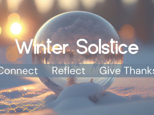 Embracing the Winter Solstice: 10 Ways to Connect, Reflect, and Give Thanks